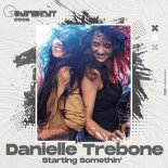 Danielle Trebone - Starting Somethin' (Tribal Mix)