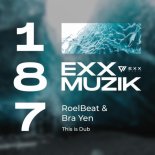 RoelBeat & Bra Yen - This is Dub (Original Mix)