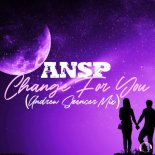 ANSP - Change For You (Andrew Spencer Mix)