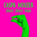 Caspa Houzer - Short Short Man (Radio Edit)