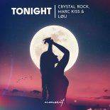 Crystal Rock feat. Marc Kiss & Lou - Tonight