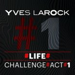 Yves Larock - Life (Extended Mix)