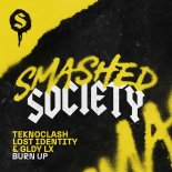 Teknoclash Feat. Lost Identity & GLDY LX - Burn Up