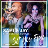 Samus Jay Feat. Stay C & Farida Merville - Set You Free (X-Tended mix)