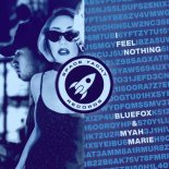 BlueFox & Myah Marie - I Feel Nothing