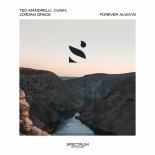 Teo Mandrelli & Cuish & Jordan Grace - Forever Always