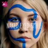 DeeLight & Claudio Braga - Naked Eyed Smile