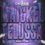 Maickel Telussa - Back to Me (Original Mix)