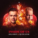 Killshot & Mutilator - Inside Of Us (Extended Mix)