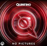 Quintino - No Pictures (Extended Mix)