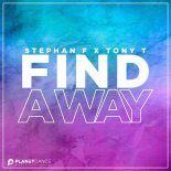 Stephan F feat. Tony T - Find A Way (Original Mix)