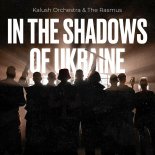 KALUSH feat. The Rasmus - In The Shadows Of Ukraine