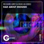Richard Grey, Dead As Disko - Had About Enough ('22 Mix)