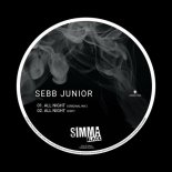 Sebb Junior - All Night (Original Mix)