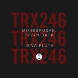Modegroove & Yvvan Back - Diva Fluta (Extended Mix)