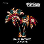 Paul Novox - La Noche (Extended Mix)