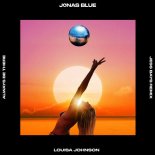 Jonas Blue & Louisa Johnson - Always Be There (Jess Bays Remix)