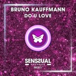 Bruno Kauffmann - Do U Love (Extended Mix)