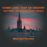 Softmal & LLølita - Keep On Groovin (Original Mix)