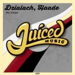 Dzialach, Haade - My House (Original Mix)