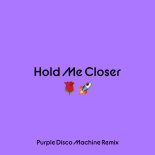 Elton John, Britney Spears - Hold Me Closer (Purple Disco Machine Extended Mix)
