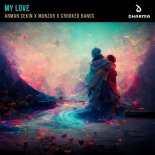 Arman Cekin Feat. MUNZUR & Crooked Bangs - My Love (Extended Mix)