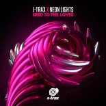 J-Trax X Neon Lights - Need To Feel Loved (Extended Mix)