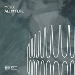 MOKX - All My Life (Extended Mix)
