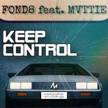 FOND8 Feat Mvttie - Keep Control (Extended Mix)