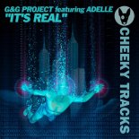 G&G Project Feat. Adelle - It's Real (Original Mix)