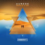 Aurede - Would U Do (Extended Mix)