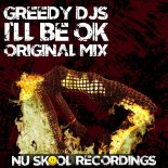 Greedy DJs - I'll Be OK (Original Mix)