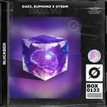 D4ZX, Euphonz & GTEDM - Deja Vu (Extended Mix)