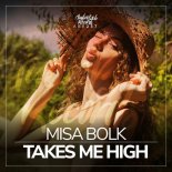 Misa Bolk - Takes Me High (Original Mix)