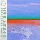 LewRaz - Dance Like You (Extended Mix)
