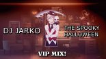 DJ JARKO - THE SPOOKY HALLOWEEN (VIP MIX!)