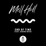 Mell Hall feat. Sahara Beck - End of Time (Extended Mix)