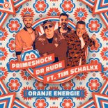 Primeshock & Dr. Rude Feat. Tim Schalkx - Oranje Energie (Extended Mix)