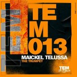 Maickel Telussa - The Trumpet (Original Mix)