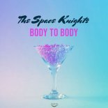 The Space Knights - Body To Body (Jo Paciello Remix)