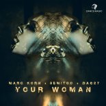 Marc Korn Feat. Semitoo & DAG27 - Your Woman