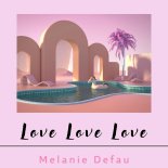 Melanie Defau - Love Love Love (Instrumental)