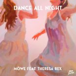 MÖWE feat. Theresa Rex - Dance All Night