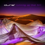 Dune - Running Up That Hill (Radio Edit)