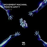 Movement Machina, Midnite Amity - Hold U (Extended Mix)