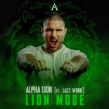 Alpha Lion Feat. Last Word - Lion Mode