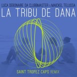 Luca Debonaire, Maickel Telussa, Da Clubbmaster - La Tribu De Dana (Saint Tropez Caps Remix)