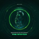 Sparkz & Storah - The System