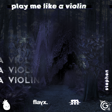 Stephen - Play Me Like A Violin (Meisym x Flayx Remix)