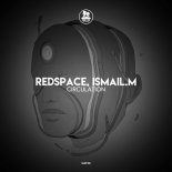 Redspace & Ismail.M - Robot Man (Original Mix)
